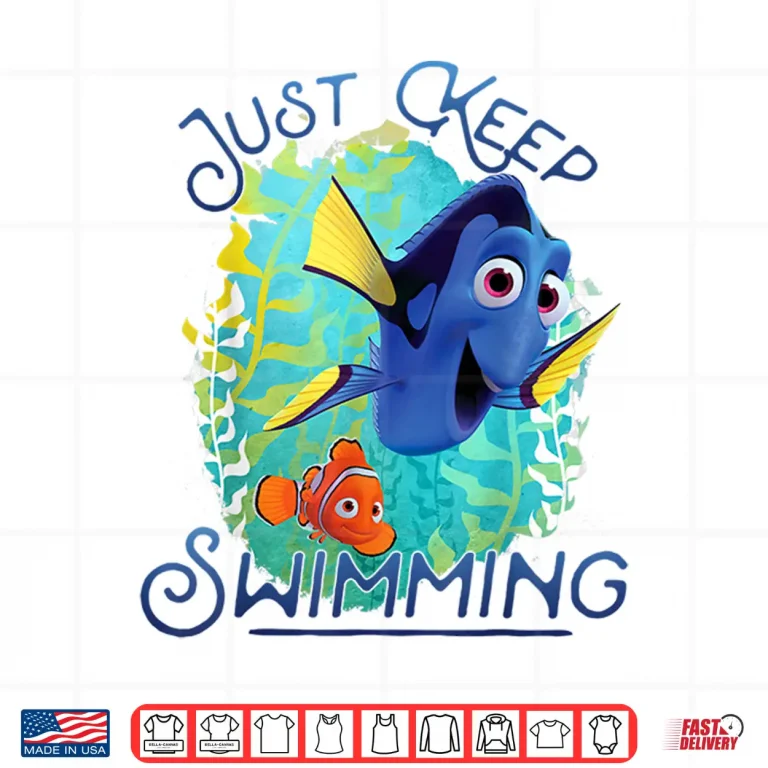Design Just Keep Swimming Disney Pixar Finding Dory Movie Statement Shirt