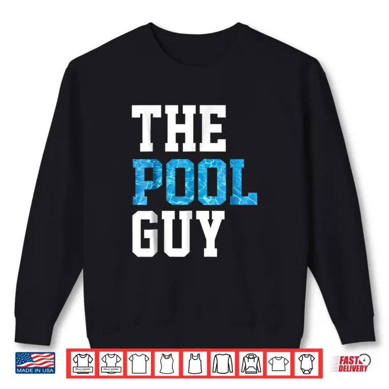 Sweatshirt Professional Service Expert Swimming Pool Guy Identity Shirt