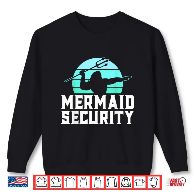 Sweatshirt Trident Security Mermaid Dad Swimmer Identity Professional Shirt