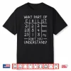 What Part Dont You Understand Swimming Swimmer Swim Team Shirt