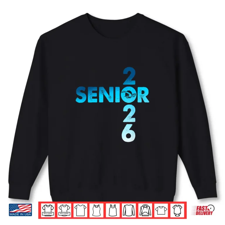 Sweatshirt Class Of Twenty Twenty Six Swimming Senior Graduation Graphic Shirt