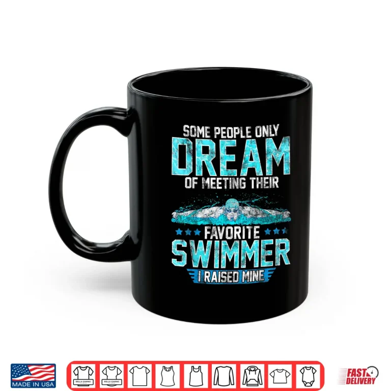 Mug Favorite Swim Meet Apparel Swimming Parent Mom Dad Gift Shirt