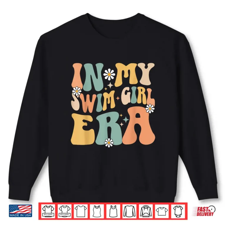 Sweatshirt In My Era Professional Swim Girl Swimming Swimmer Identity Shirt