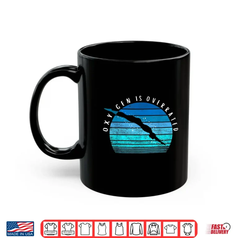 Mug Oxygen Is Overrated Swimmer Swim Team Coach Professional Gift Shirt
