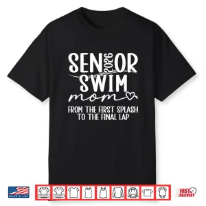 Parent Identity Twenty Twenty Six Proud Swim Senior Mom Mama Shirt