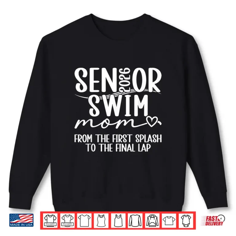 Sweatshirt Parent Identity Twenty Twenty Six Proud Swim Senior Mom Mama Shirt