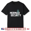 Professional Security Mermaid Merman Merdad Swimming Swimmer Shirt