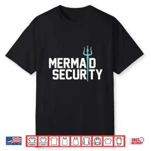 Professional Security Mermaid Merman Merdad Swimming Swimmer Shirt