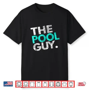 Professional Service Expert Pool Guy Swimming Pool Identity Shirt
