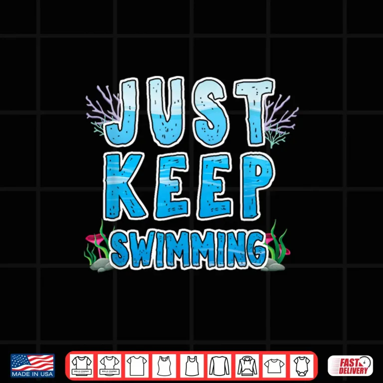 Design Sport Diver Surfer Just Keep Swimming Professional Athletic Shirt