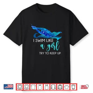 Try To Keep Up Swimming Swimmer Professional Humor Funny Shirt