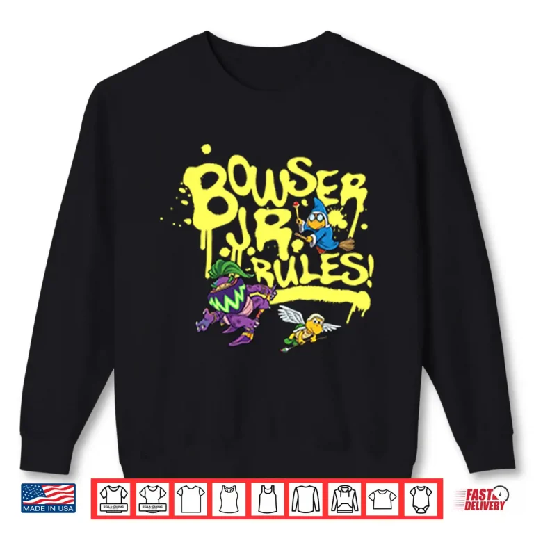 Sweatshirt Bowser Jr Rules Shirt