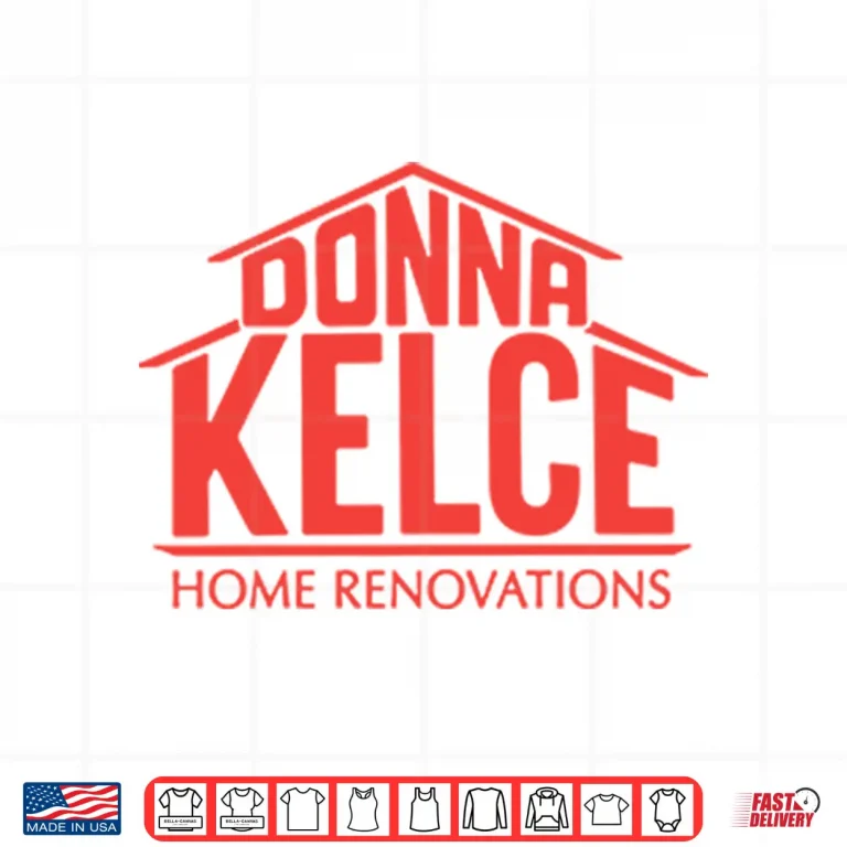 Design Donna Kelce Home Renovations Shirt