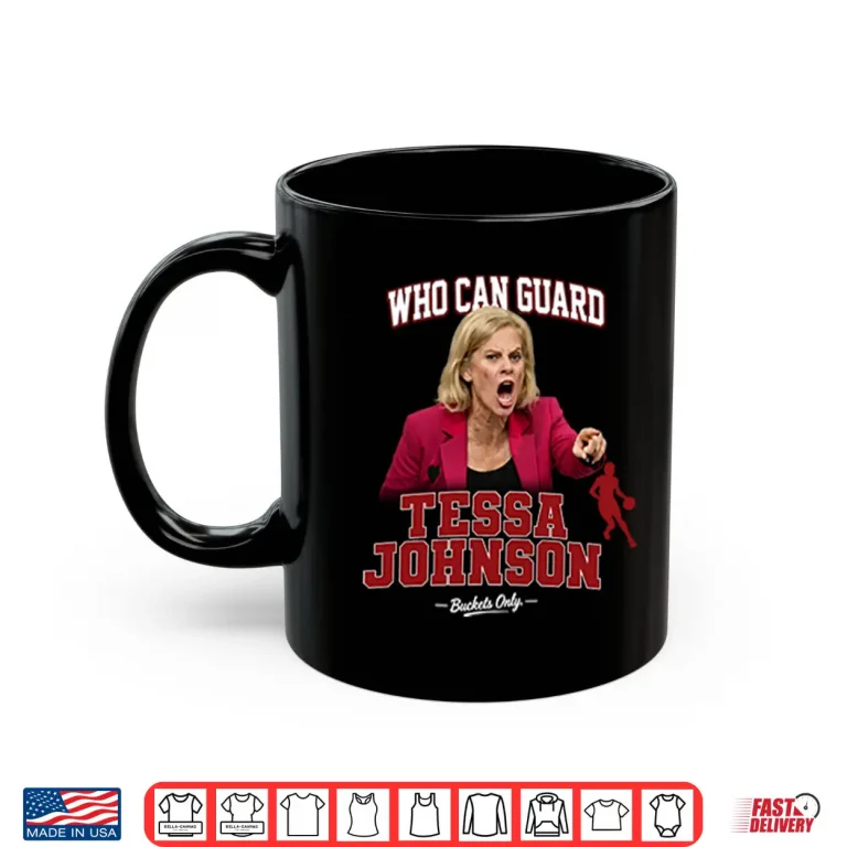 Mug Kim Mulkey Who Can Guard Tessa Johnson Shirt