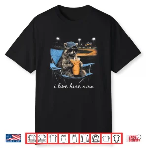 Funny Raccoon Ballfield Baseball Field I Live Here Now Shirt
