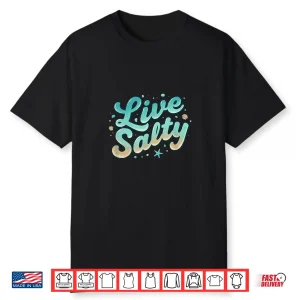 Live Salty Retro Beach Vibes Sea Salt Ocean Lovers Shirt