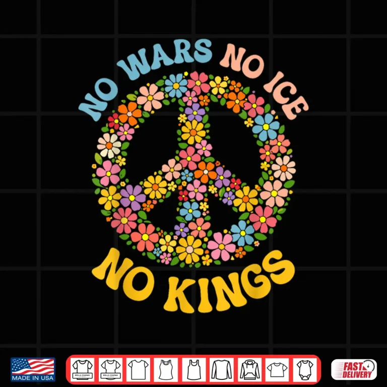 Design No Wars No ICE No Kings Shirt