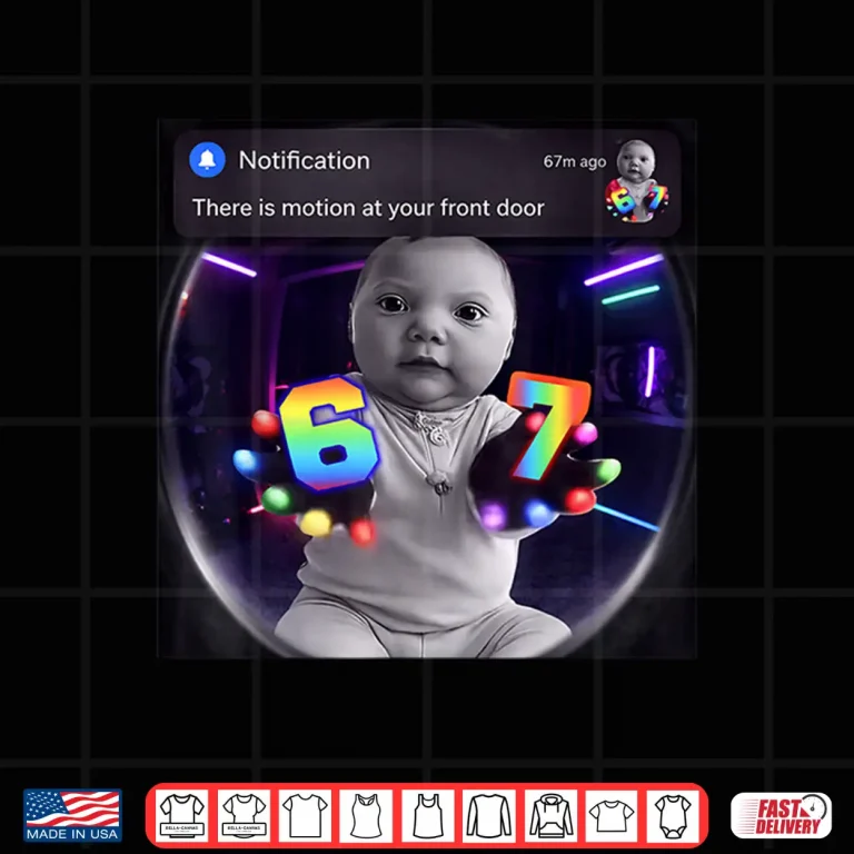 Design Funny Ai Baby Gloves Led 67 Motion at Your Front Door Meme Shirt