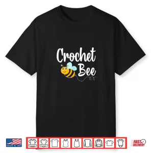 Bumblebee Graphic Professional Crocheting Funny Bee Graphic Shirt