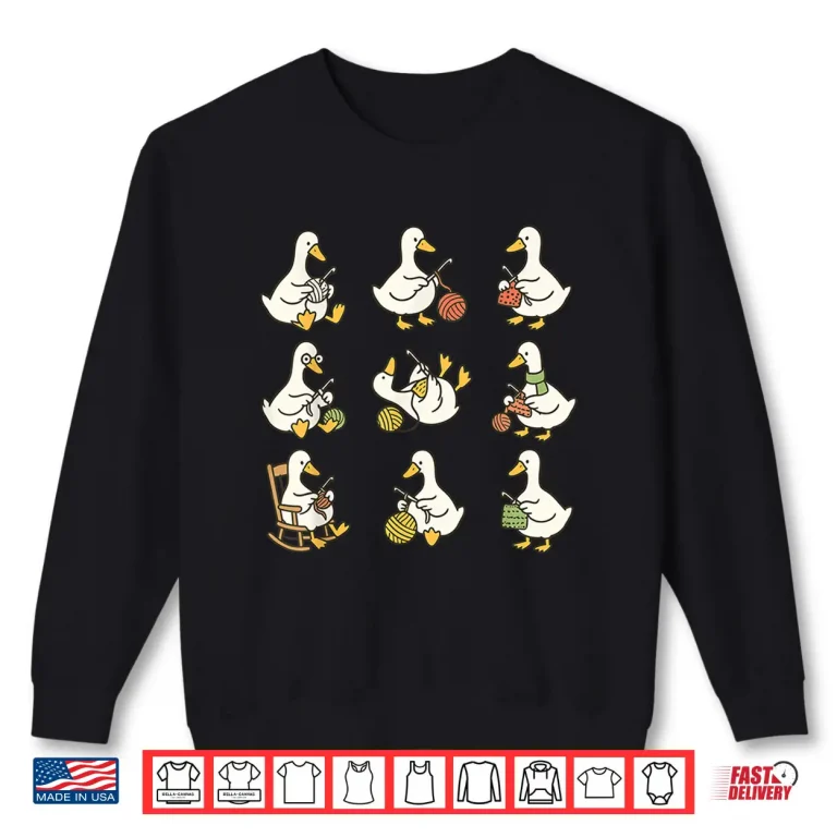Sweatshirt Cute Goose Design Crocheter Knitter Crochet Lover Yarn Shirt