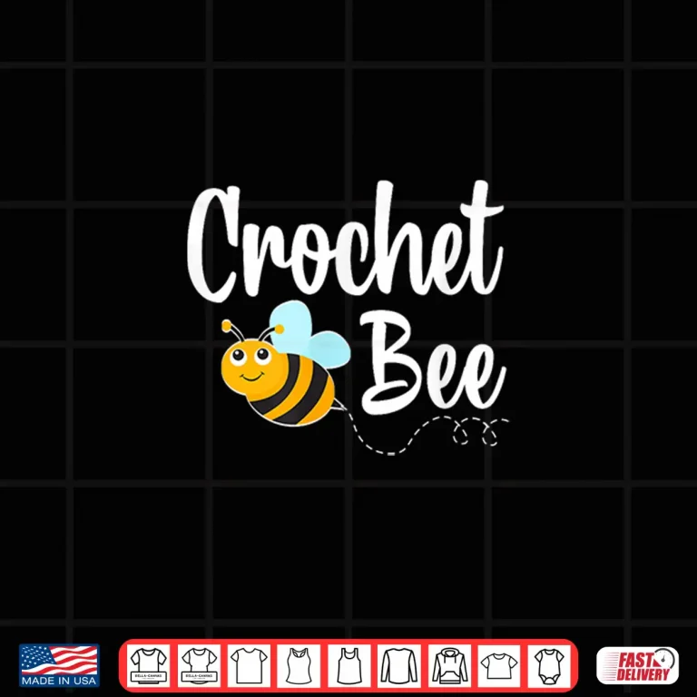 Design Bumblebee Graphic Professional Crocheting Funny Bee Graphic Shirt