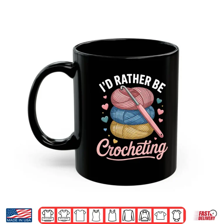 Mug Id Rather Be Professional Crocheting Modern Graphic Statement Shirt