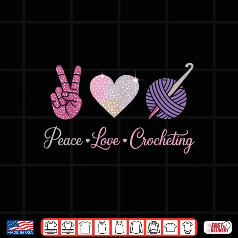 Design Peace Love Professional Crocheting Modern Humor Funny Shirt