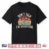 Dont Talk To Me Im Counting Retro Crochet Crocheting Humor Shirt