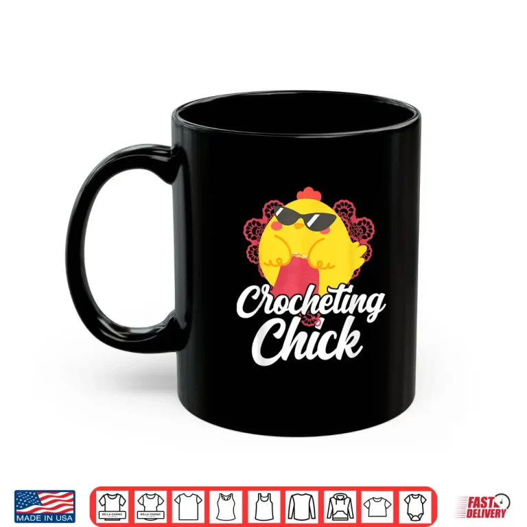 Mug Chicken Graphic Crocheting Chick Animal Professional Humor Shirt
