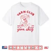 Meet Me At The Local Yarn Club Crochet Crocheting Identity Shirt