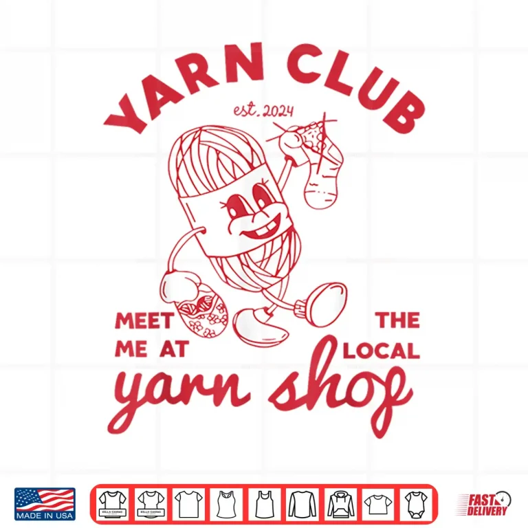 Design Meet Me At The Local Yarn Club Crochet Crocheting Identity Shirt