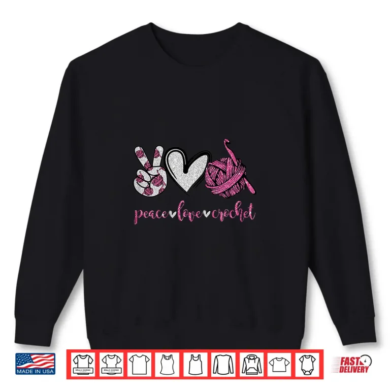 Sweatshirt Peace Love Professional Crochet Crocheting Lover Modern Gift Shirt