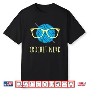 Professional Nerd Design Crochet Funny Crocheting Yarn Lover Gift Shirt