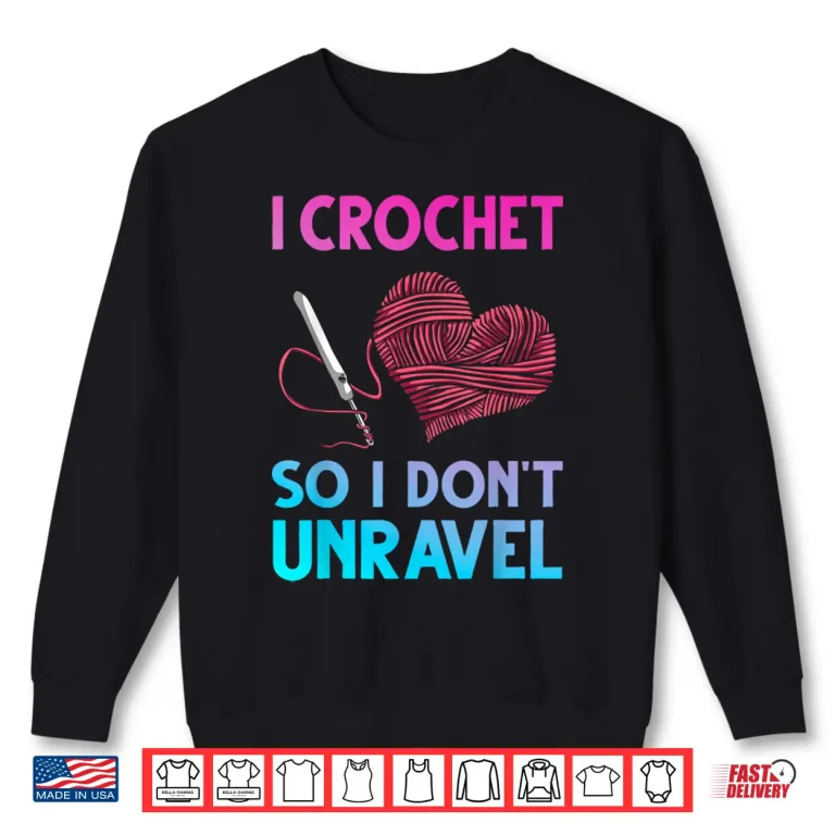 Sweatshirt Professional Design Crochet Crocheter Crocheting Modern Humor Shirt