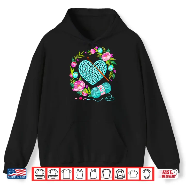 Hoodie Yarn Heart Love Crochet Crocheting Crocheter Professional Graphic Shirt