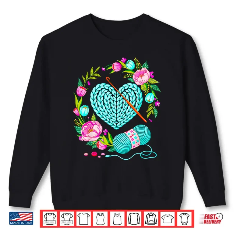 Sweatshirt Yarn Heart Love Crochet Crocheting Crocheter Professional Graphic Shirt