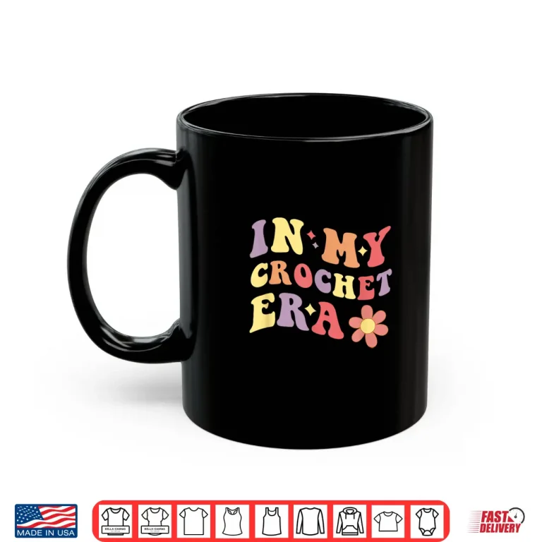 Mug In My Era Professional Crocheting Modern Graphic Apparel Shirt