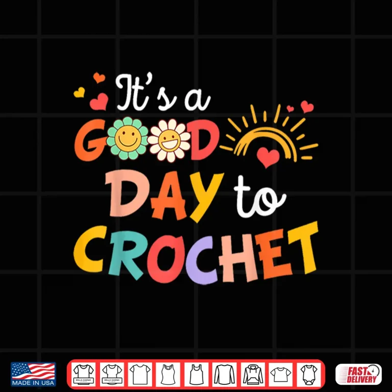 Design Id Rather Be Crocheter Its A Good Day To Crochet Humor Shirt