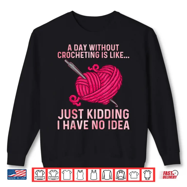 Sweatshirt Professional Art Crocheter Crochet Lovers Modern Graphic Apparel Shirt