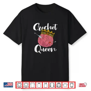 Professional Queen Design Crocheting Lover Modern Graphic Apparel Shirt