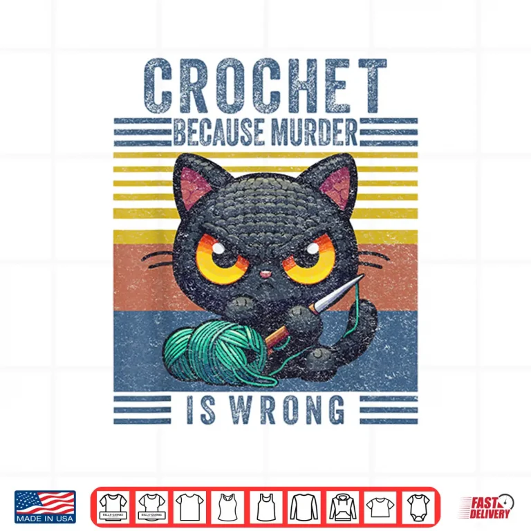 Design Because Murder Is Wrong Crocheting Black Cat Professional Humor Shirt