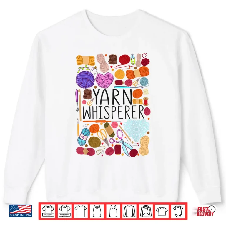 Sweatshirt Professional Identity Crocheting Yarn Yarn Whisperer Graphic Shirt
