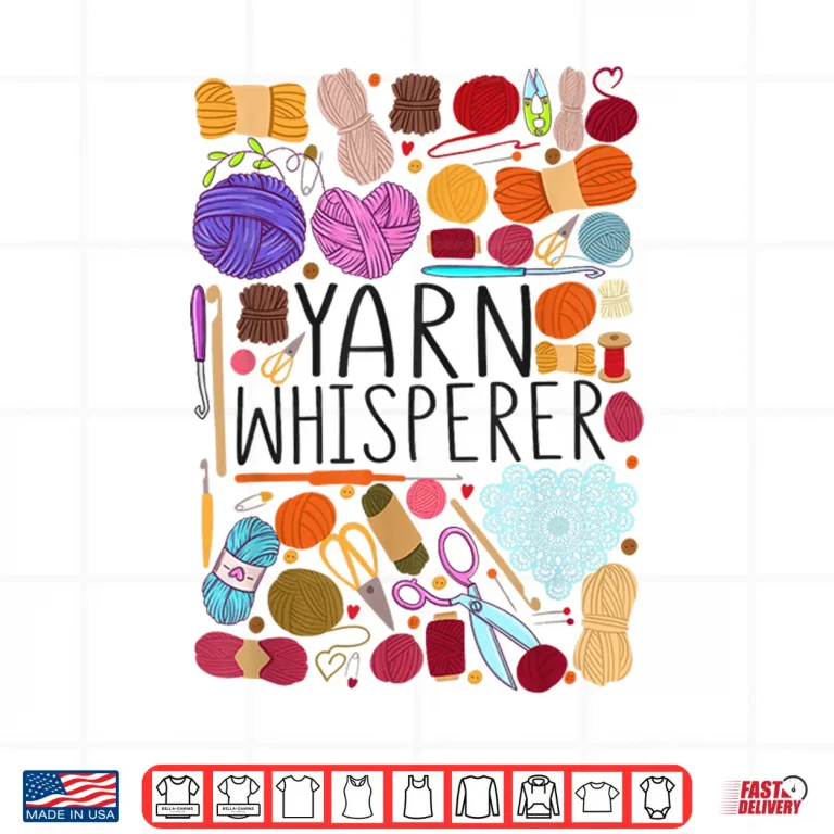 Design Professional Identity Crocheting Yarn Yarn Whisperer Graphic Shirt