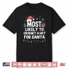 A Hat For Santa Most Likely To Crochet Christmas Crocheting Shirt