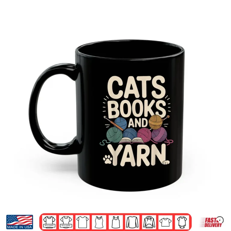 Mug Cats Books And Yarn Crochet Crocheting Professional Humor Shirt