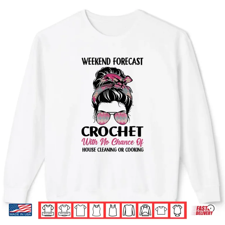 Sweatshirt Colorful Yarn Weekend Forecast Crochet Professional Humor Funny Shirt