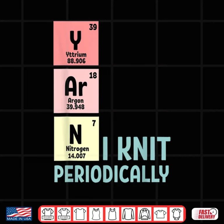 Design I Knit Periodically Crocheting Knitting Professional Humor Funny Shirt
