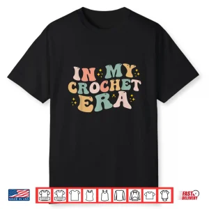 In My Era Professional Crocheting Crocheter Modern Humor Funny Shirt