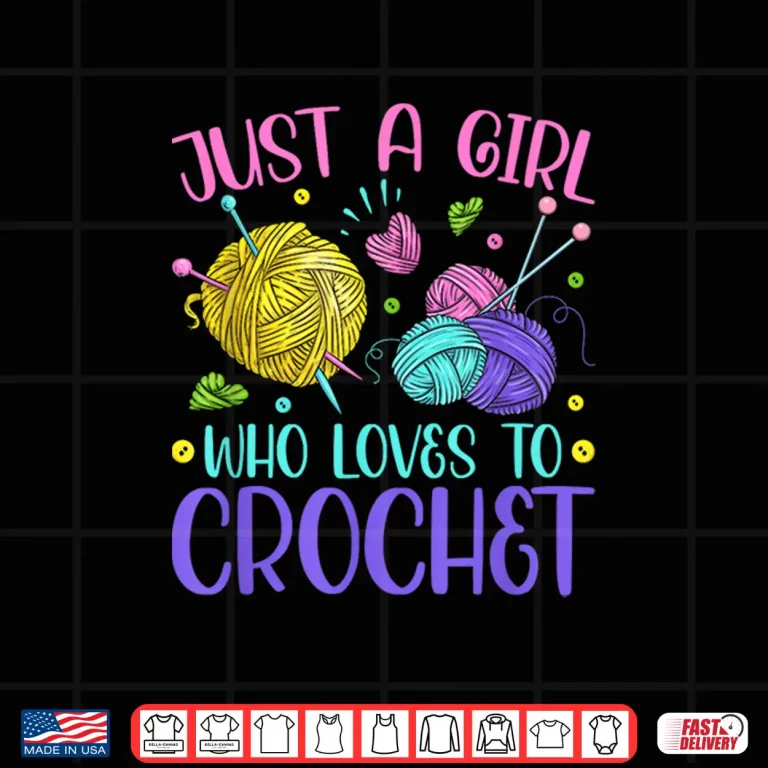 Design Just A Person Who Loves To Crochet Yarn Knitting Crocheting Shirt
