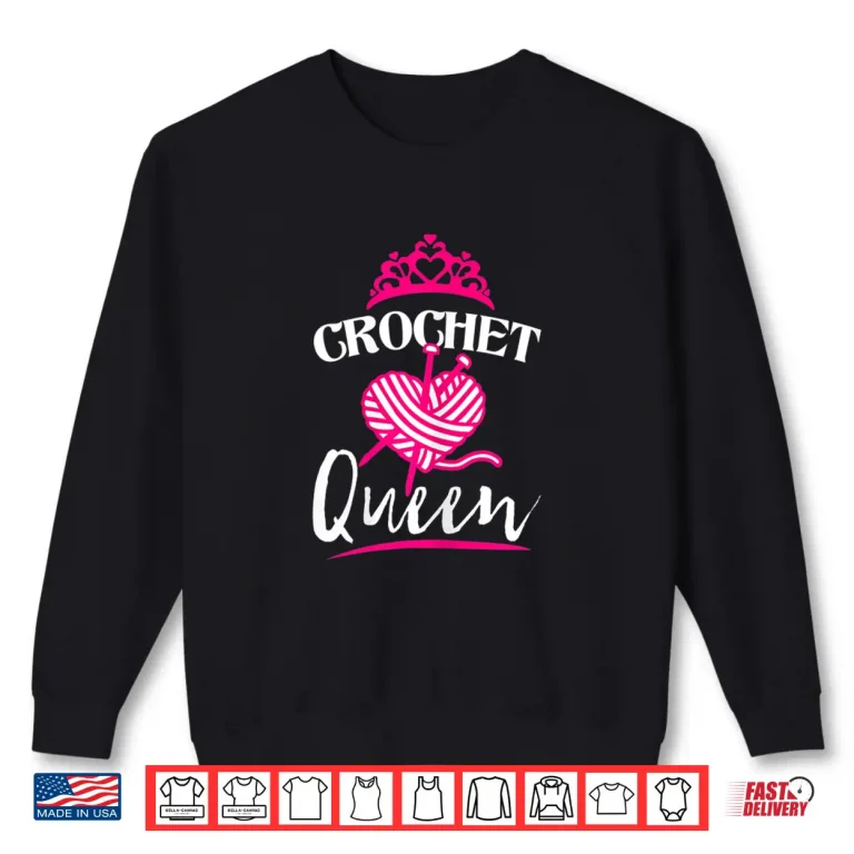 Sweatshirt Professional Queen Design Crochet Lover Crocheters Modern Gift Shirt